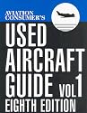 The Aviation Consumer's Used Aircraft Guide