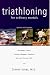 Triathloning for Ordinary Mortals by Steven Jonas ISBN 0393318966