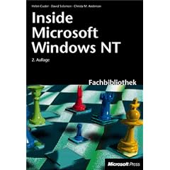 Inside Microsoft Windows NT, 2. Aufl. Der offizielle F�hrer zur Architektur von Windows NT 4.0