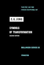 Symbols of Transformation (Collected Works of C.G. Jung Vol.5)