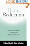 Harm Reduction: Pragmatic Strategies for Managing High-Risk Behaviors