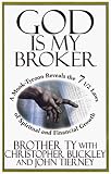 God Is My Broker: A Monk-tycoon Reveals the 7 1/2 Laws of Spiritual and Financial Growth