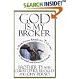 God Is My Broker: A Monk-tycoon Reveals the 7 1/2 Laws of Spiritual and Financial Growth