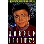 Warped Factors: A Neurotic's Guide to the Universe