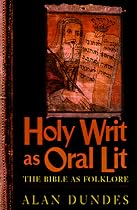 The Holy Writ as Oral Lit: The Bible as Folklore