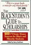 The Black Student's Guide to Scholarships, Revised Edition: 500+ Private Money Sources for Black and Minority Students (Beckham's Guide to Scholarships for Black and Minority Students)