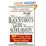 The Black Student's Guide to Scholarships, Revised Edition: 500+ Private Money Sources for Black and Minority Students (Beckham's Guide to Scholarships for Black and Minority Students)