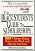 The Black Student's Guide to Scholarships, Revised Edition: 500+ Private Money Sources for Black and Minority Students (Beckham's Guide to Scholarships for Black and Minority Students)