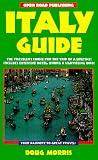 Italy Guide: Be a Traveler-Not a Tourist! (Open Road Travel Guides Italy Guide)