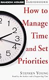 How to Manage Time and Set Priorities