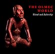 The Olmec World: Ritual and Rulership