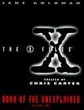 The X-Files Book of the Unexplained