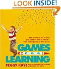 Games for Learning: Ten Minutes a Day to Help Your Child Do Well in School-From Kindergarten to Third Grade