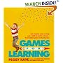 Games for Learning: Ten Minutes a Day to Help Your Child Do Well in School-From Kindergarten to Third Grade