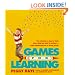 Games for Learning: Ten Minutes a Day to Help Your Child Do Well in School-From Kindergarten to Third Grade