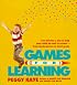 Games for Learning: Ten Minutes a Day to Help Your Child Do Well in School-From Kindergarten to Third Grade