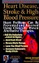 Alternative Medicine Guide: Heart Disease, Stroke & High Blood Pressure/With Alternative Medicine Digest