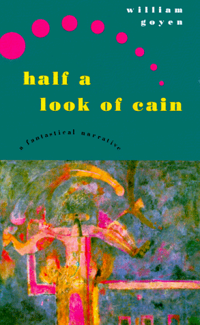 Half a Look of Cain: A Fantastical Narrative under Goyen, William in The Books Store