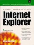 Building COM Applications with Internet Explorer (Microsoft technologies series)