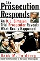 The Prosecution Responds: An O.J. Simpson Trial Prosecutor Reveals What Really Happened