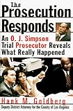 The Prosecution Responds: An O.J. Simpson Trial Prosecutor Reveals What Really Happened