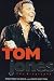 Tom Jones: The Definitive Biography