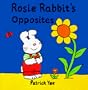 Rosie Rabbit Concept Board Books: Opposites