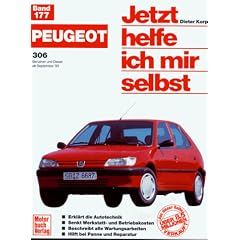 Peugeot 306 (Jetzt helfe ich mir selbst)