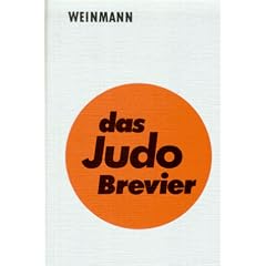 Das Judo Brevier: Leitfaden f�r Technik und Pr�fung