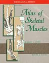 Atlas of Skeletal Muscles (McGraw-Hill International Editions)