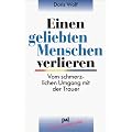 Einen geliebten Menschen verlieren: Vom schmerzlichen Umgang mit der Trauer