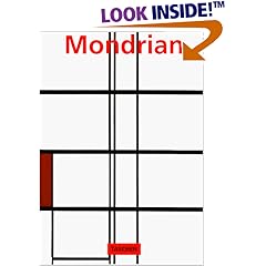 Piet Mondrian 1872-1944: Structures in Space (Basic Art Series, 40)