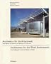Architektur f�r die Arbeitswelt/Architecture for the Work Environment: Neue Bauten f�r Industrie und Gewerbe in �sterreich/New Buildings for Trade and Industry in Austria (German and English Edition)