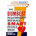 The Seven Dumbest Relationship Mistakes Smart People Make