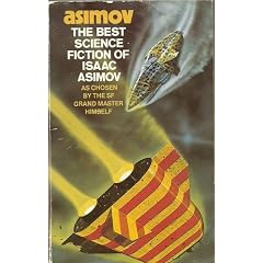 The Best Science Fiction of Isaac Asimov