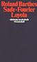 Sade. Fourier. Loyola (suhrkamp taschenbuch wissenschaft)