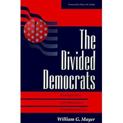 The Divided Democrats: Ideological Unity, Party Reform, And Presidential Elections (Transforming American Politics)