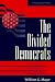 The Divided Democrats: Ideolog...