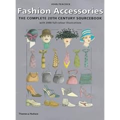 Fashion Accessories: The Complete 20th Century Sourcebook