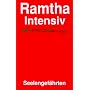 Ramtha Intensiv. Seelengef�hrten