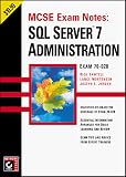  : MCSE Exam Notes: SQL Server 7 Administration