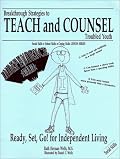 Ready, Set, Go! for Independent Living (Breakthrough Strategies to Teach and Counsel Troubled Youth)