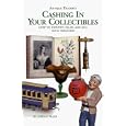 Antique Trader's Cashing in Your Collectibles by Miriam Plans