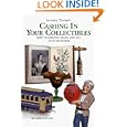 Antique Trader's Cashing in Your Collectibles by Miriam Plans