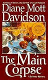 The Main Corpse (Goldy Culinary Mysteries, Book 6)