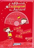 J'apprends l'espagnol en chantant ; Album + CD Audio