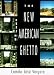 Books : The New American Ghetto