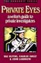 Private Eyes: A Writer's Guide to Private Investigating (Howdunit Writing)