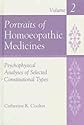Portraits of Homoeopathic Medicines: Psychophysical Analyses of Selected Constitutional Types v. 2