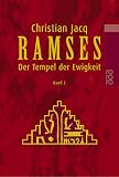 Ramses, Bd. 2. Der Tempel der Ewigkeit - Christian Jacq